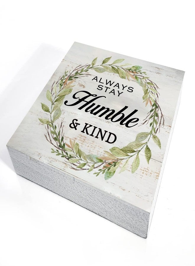 MAVOTEN Always Stay Humble & Kind Wood Box Sign Rustic Wooden Box Sign Home Desk Shelf Decor (5 X 5 Inch) - Image 3